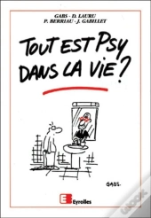 Tout Est Psy Dans La Vie ; Edition 2001