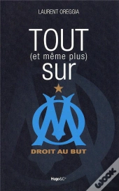 Tout (Et Même Plus) Sur Om ; Droit Au But