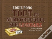Tout Et N'Importe Quoi Sur Le Cigare