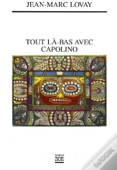 Tout Là-Bas Avec Capolino