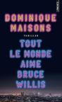Tout Le Monde Aime Bruce Willis - Preview