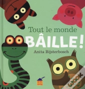 Tout Le Monde Baille !