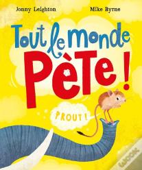 Tout Le Monde Pète