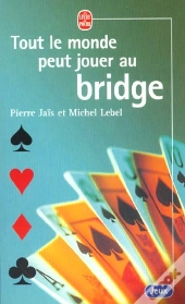 Tout Le Monde Peut Jouer Au Bridge