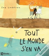 Tout Le Monde S'En Va