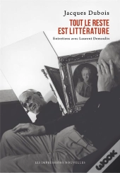 Tout Le Reste Est Litterature