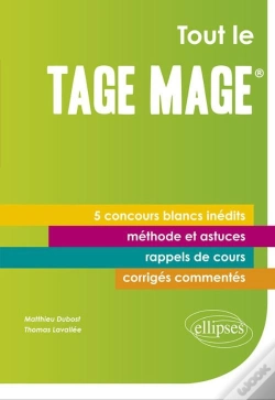 Capa do artigo Tout Le Tage-Mage® - 5 Concours Blancs Inédits - Cours, Méthode, Corrigés Commentés