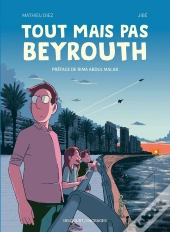 Tout Mais Pas Beyrouth