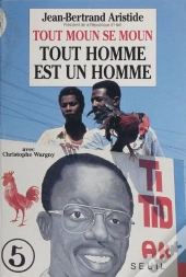 Tout Moun Se Moun. Tout Homme Est Un Homme