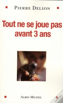 Capa do artigo Tout Ne Se Joue Pas Avant 3 Ans