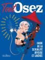 Tout Osez : Guide De La Sexualité Joyeuse Et Libérée (Édition 2023) - Preview