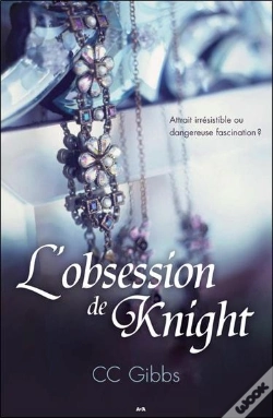 Capa do artigo Tout Ou Rien T.2 ; L'Obsession De Knight