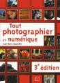 Tout Photographier En Numérique (3e Édition) - Preview