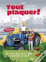 Capa do artigo Tout Plaquer ! Comment On Est Devenus Paysans