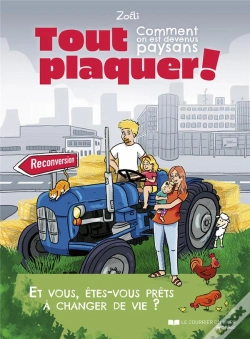Capa do artigo Tout Plaquer ! Comment On Est Devenus Paysans