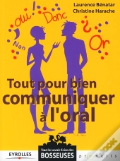 Tout Pour Bien Communiquer À L'Oral