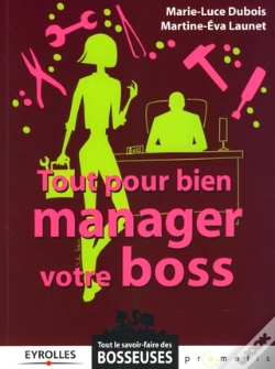 Capa do artigo Tout Pour Bien Manager Votre Boss