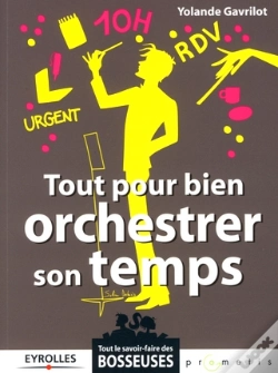 Capa do artigo Tout Pour Bien Orchestrer Son Temps
