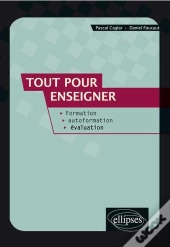 Tout Pour Enseigner. Formation, Autoformation, Évaluation