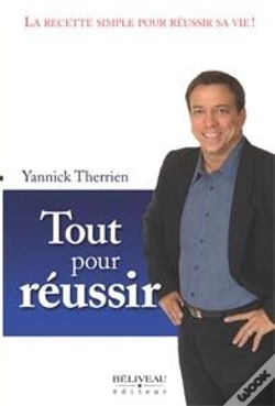 Capa do artigo Tout Pour Réussir ; La Recette Simple Pour Réussir Sa Vie !