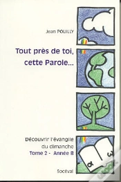 Capa do artigo Tout Près De Toi, Cette Parole... Tome 3 - Année C