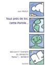 Tout Près De Toi, Cette Parole...Découvrir L'Évangile Du Dimanche T.1 ; Année A - Preview