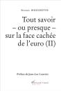 Tout Savoir - Ou Presque - Sur La Face Cachée De L'Euro (2e Édition) - Preview