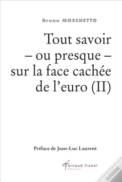 Capa do artigo Tout Savoir - Ou Presque - Sur La Face Cachée De L'Euro (2e Édition)