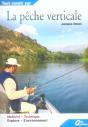 Tout Savoir Sur La Peche Verticale - Preview