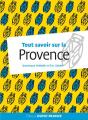Tout Savoir Sur La Provence - Preview
