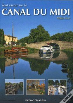 Capa do artigo Tout Savoir Sur Le Canal Du Midi