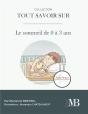 Tout Savoir Sur : Le Sommeil De 0 À 3 Ans - Preview
