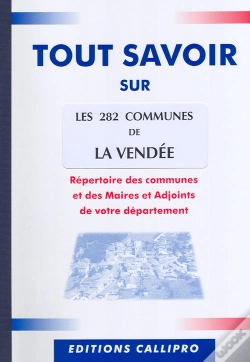 Capa do artigo Tout Savoir Sur Les 282 Communes De La Vendée