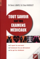 Tout Savoir Sur Les Examens Médicaux