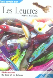 Tout Savoir Sur Les Leurres