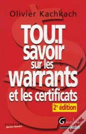Tout Savoir Sur Les Warrants 2e Edition