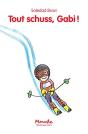 Tout Schuss, Gabi ! - Preview