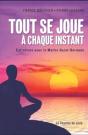 Tout Se Joue À Chaque Instant ; Entretiens Avec Le Maître Saint-Germain - Preview