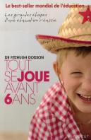 Tout Se Joue Avant 6 Ans
