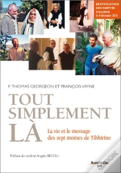 Capa do artigo Tout Simplement Là ; La Vie Et Le Message Des Sept Bienheureux Martyrs De Tibhirine