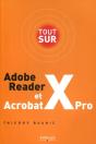 Tout Sur Adobe Reader X Et Acrobat X Pro - Preview