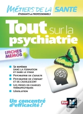 Tout Sur La Psychiatrie - Infirmier -Ifsi - Dei - Révision