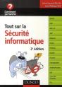 Tout Sur La Sécurité Informatique ; Comprendre Les Menaces Pour Mieux S'En Protéger (2e Édition) - Preview