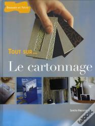 Tout Sur... Le Cartonnage