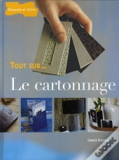 Tout Sur... Le Cartonnage