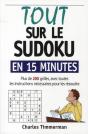 Tout Sur Le Sudoku En 15 Minutes ; Plus De 200 Grilles, Avec Toutes Les Instructions Nécessaires Pour Les Résoudre - Preview