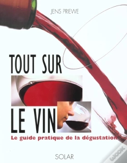 Capa do artigo Tout Sur Le Vin ; Le Guide Pratique De La Degustation