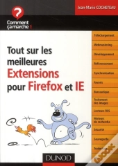 Tout Sur Les Meilleures Extensions Pour Firefox Et Internet Explorer