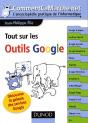 Tout Sur Les Outils Google ; Découvrez La Galaxie Des Services Google - Preview