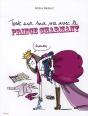Tout Sur Ma Vie Avec Le Prince Charmant - Preview